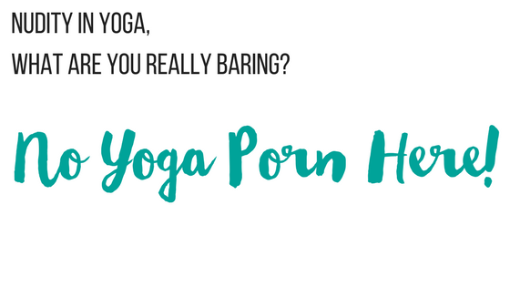 How To Practice Naked Yoga Safely And Respectfully